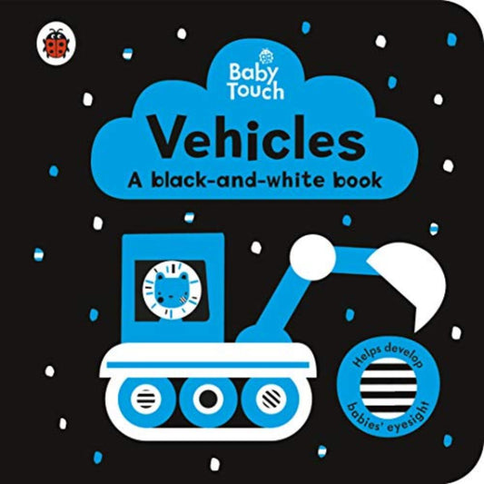 Baby Touch - Vehicles - A Black and White Book