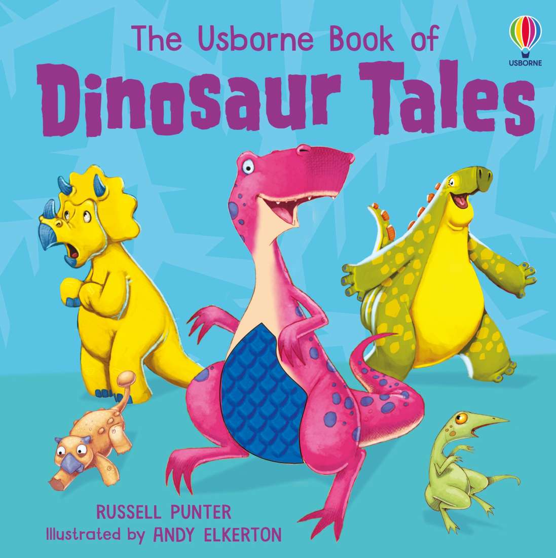 The Usborne Book of Dinosaur Tales