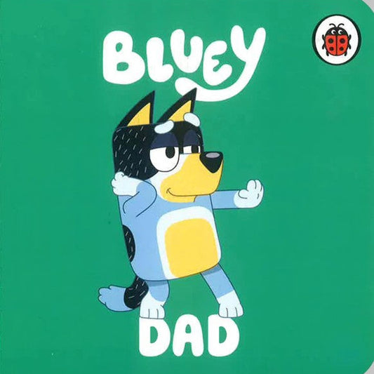 Bluey - Dad Board Book