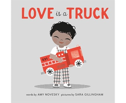 Love is a Truck Board Book