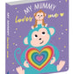 My Mummy Loves Me - Chunky Board Book