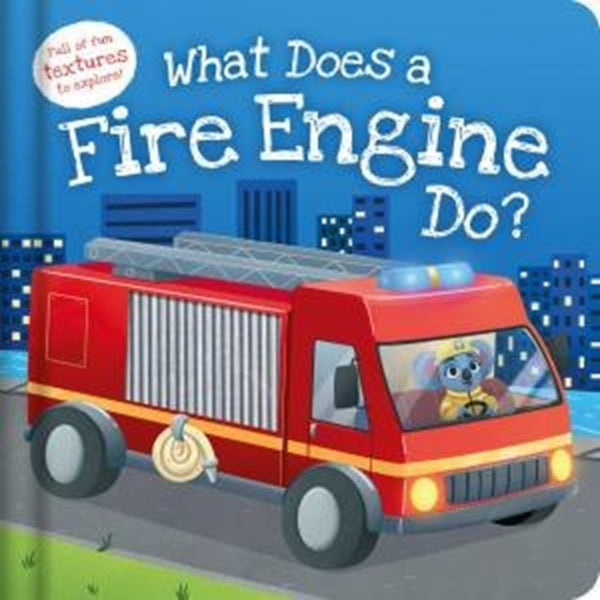 What Does a Fire Engine Do Board Book – babygoodswarehouse