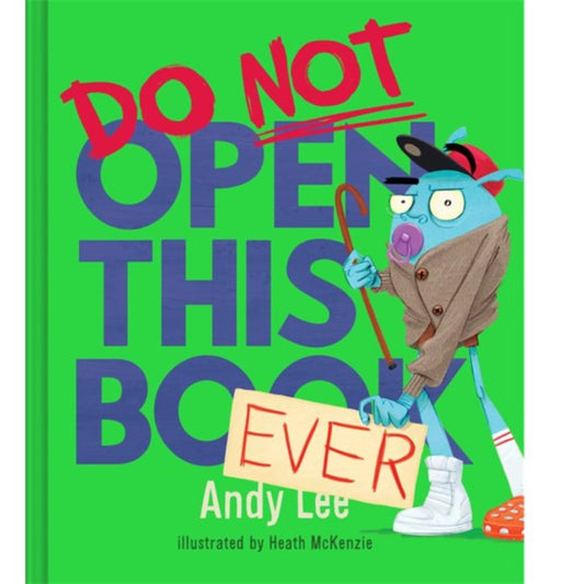 Do Not Open This Book Ever - Andy Lee