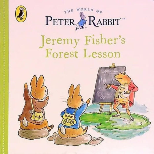 Peter Rabbit - Jeremy Fishers Forest Lesson Board Book