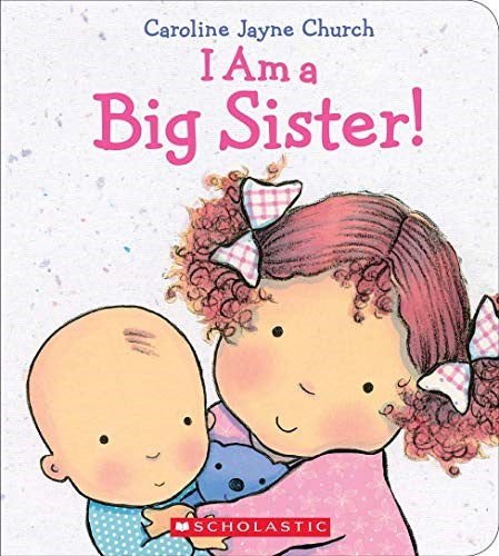 I am a Big Sister Board Book