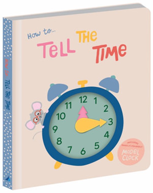 How to Tell the Time Board Book